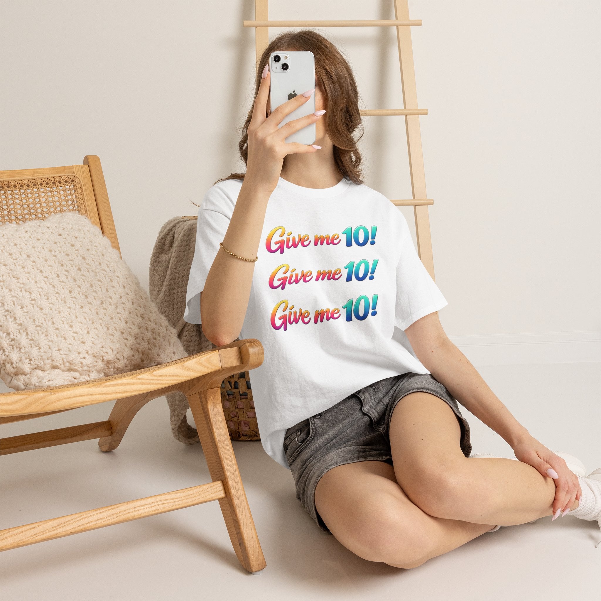 Give Me 10! Give Me 10! Give Me 10! T-Shirt — Retro Rainbow Motivational Tee