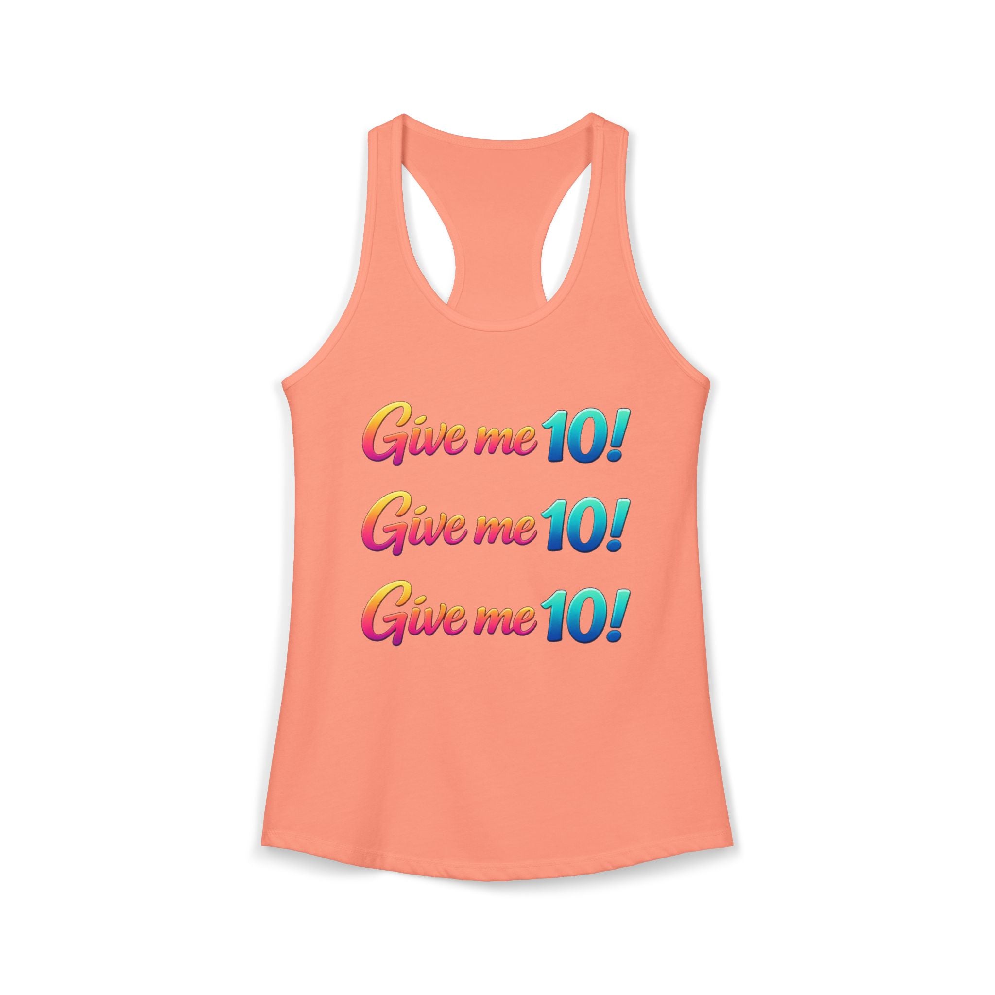 Women's Racerback Tank — "Give Me 10!" Motivational Fitness Tank